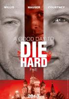 die_hard_5_artwork_poster_by_mystersunshine_d59drpz.jpg